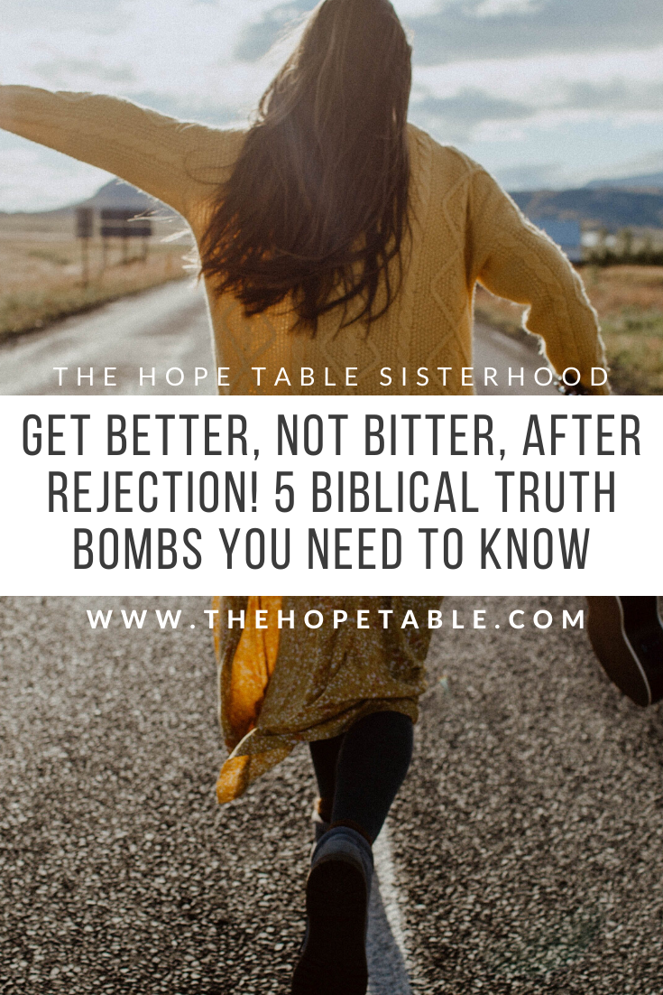 Get bitter not better how to handle rejection women of the bible The Hope Table