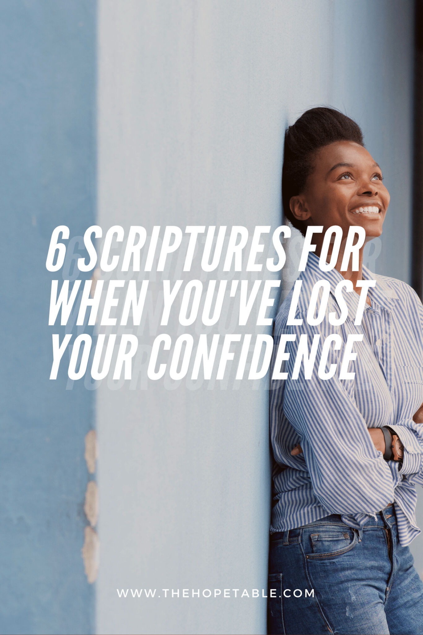 6 scriptures for when you've lost your confidence