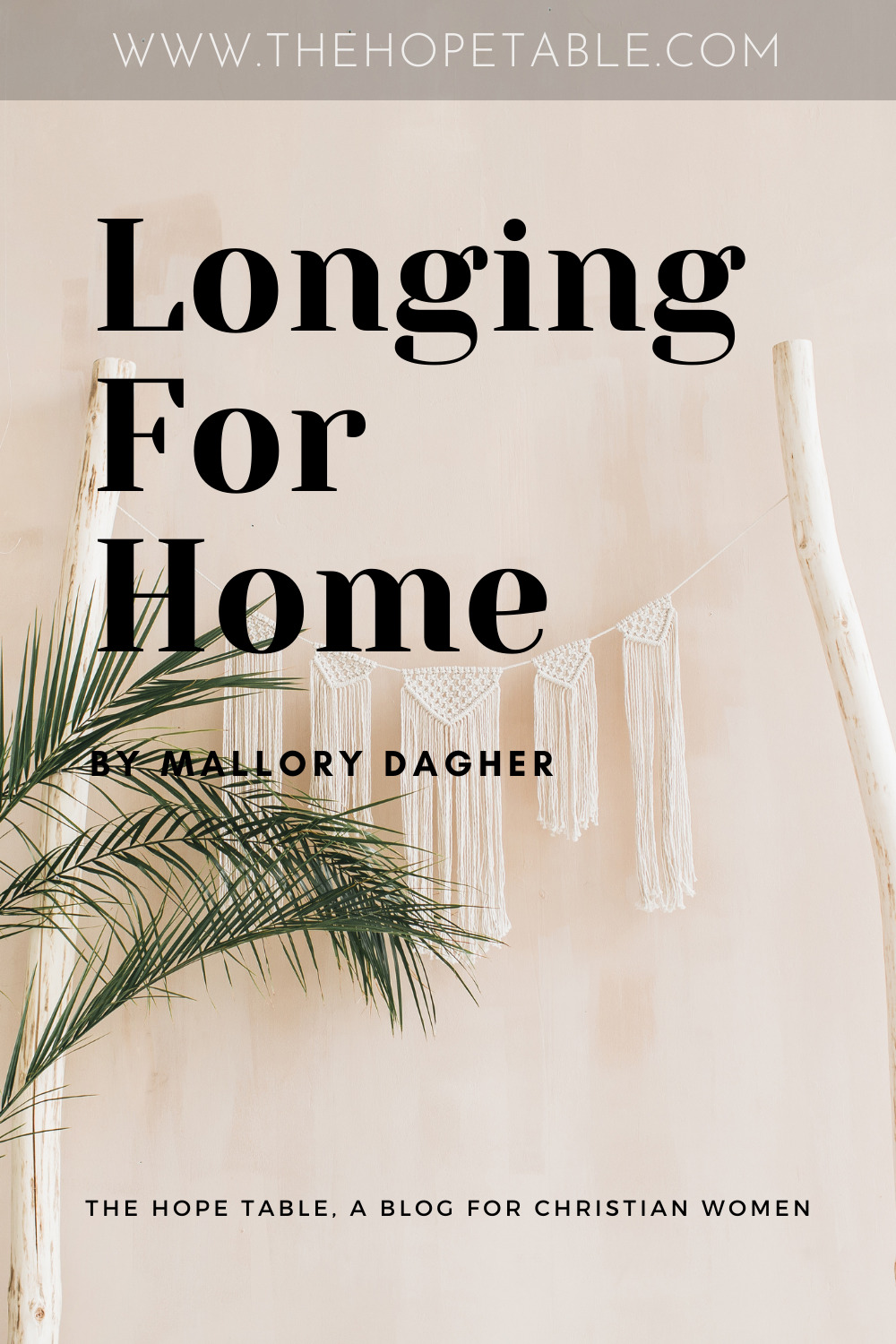 Longing for Home - The Hope Table a UK based Christian blog for Christian women