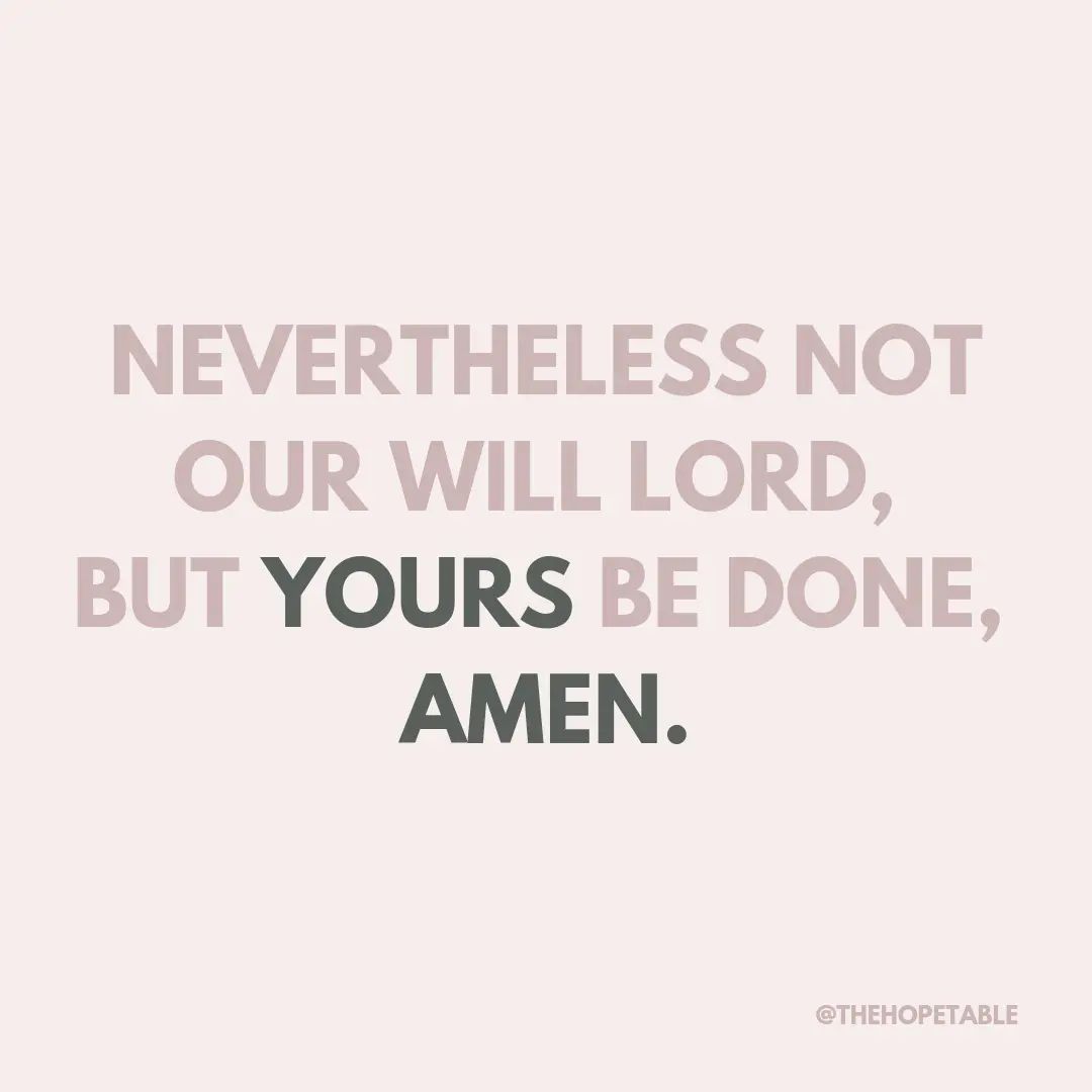Easy to say than do, but Lord, be our strength. Amen 🙏🏾