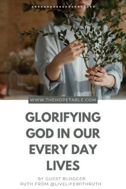 GLorifying God in our lives daily - A blog post for Christian Women UK